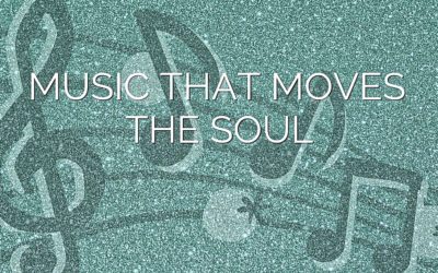 Music that moves the soul