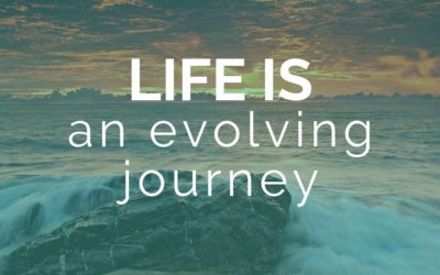 Life is an evolving journey